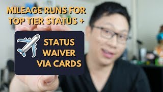 Mileage Runs for Top Status (Plat/1K) + Credit Card Waivers
