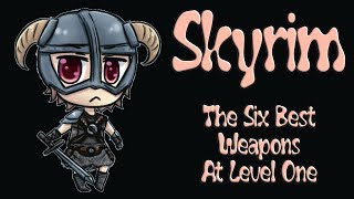 Skyrim How To Get The Best Weapons At Level One