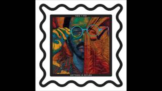 Toro Y Moi - Day One
