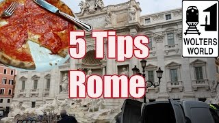 Visit Rome - 5 Tips for Visiting Rome, Italy