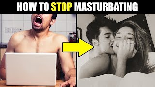 10 SIMPLE TRICKS TO INSTANTLY STOP MASTURBATING (these work 100% of the time!)