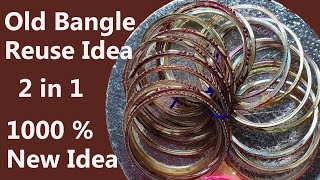 பழைய வளையல் ரொம்ப ரொம்ப புது ஐடியா|Best out of waste from old bangles|Waste Bangle Reuse ideas