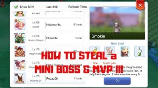 How To Steal a MINI BOSS & MVP [ RAGNAROK MOBILE ETERNAL LOVE ]
