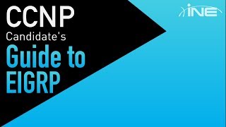 The CCNP Candidate's Guide to EIGRP