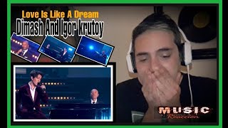 Dimash - Igor Krutoy, Love Is Like A Dream.