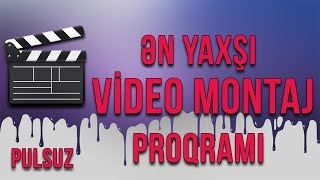 Ən Yaxşı Pulsuz Video Montaj Proqramı (FİLMORA)
