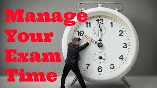 How to Manage Your Time in the Exam