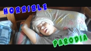 "Horrible" en la vida real (Parodia Vete a la Versh)