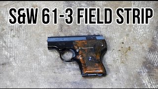 S&W Model 61 Field Strip (Smith's Lemon)