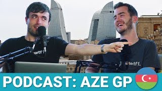 It Was Verstappen's Fault & Does Bottas Deserve Title Lead? 2018 AzeGP | WTF1 Podcast Ep 4