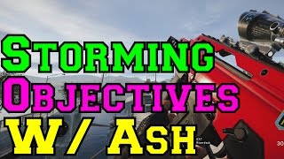 Storming Objectives with Ash - Rainbow Six Siege