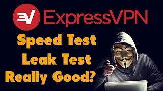 ExpressVPN Review 2019 - Really as Good? Speed, Leak & Torrent Test