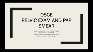 video OSCE PELVIC EXAM AND PAPSMEAR