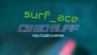 CS:GO SURF - surf_ace
