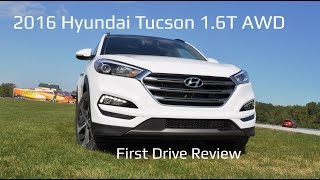 HD First Drive Review - 2016 Hyundai Tucson 1.6T AWD