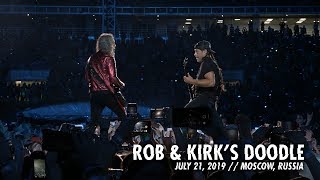 Metallica: Rob & Kirk's Doodle (Moscow, Russia - July 21, 2019)