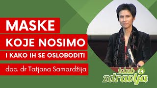 Da li se može iz svoje kože (maske koje nosimo i kako ih se osloboditi)