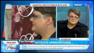 Ilie Micolov îi mulţumeşte lui Paul Surugiu ~ Fuego pentru ajutor "La Măruţă", PRO TV, 28 nov. 2016