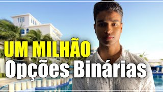 PASSO A PASSO PARA FICAR MILIONÁRIO COM OPÇÕES BINÁRIAS