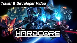 Code:HARDCORE Trailer 2.0 & Developer Video [ENG, JPN, CHN Subs]