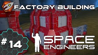Space Engineers - Factory Building - Episode 14