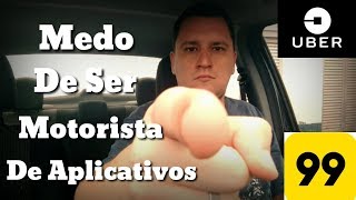 Você tem medo de ser motorista de aplicativos?