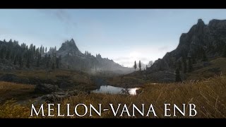 TES V - Skyrim Mods: Mellon-Vana ENB