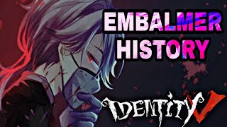 HISTORY EMBALMER IDENTITY V | HISTORIA DEL EMBALMER IDENTITY V