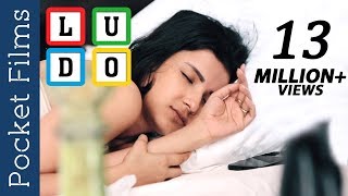 Hindi Short Film - Ludo - Unknowingly Sharing A Guy