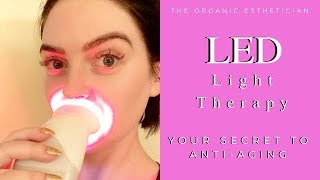 LED Light Therapy Your Secret To Anti-Aging - All Your Questions Answered + DEMO