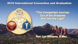 The Unexpected Journey  Out of the Shadows And Into the Light Rev. Lyn Williams, B Msc