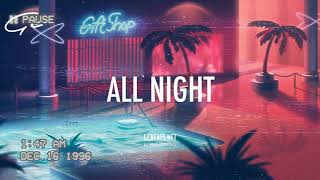 Crush x Hoody Type Beat 2018 ''ALL NIGHT''