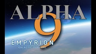 Empyrion Galactic Survival - Alpha 9 - What we know so far