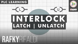 PLC Learning - Interlock, Latch & Unlatch