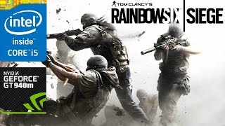 Rainbow Six Siege - GeForce 940m 2GB Gaming (Asus R556L)