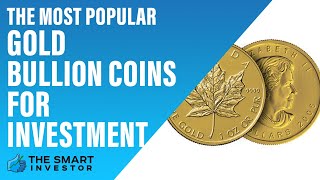 The Most Popular Gold Bullion Coins For Investment