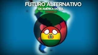 Futuro Alternativo da América do Sul #4: Viva la Revolución