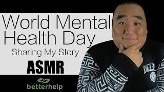 [ASMR] Mental Health Day - Sharing My Story | MattyTingles