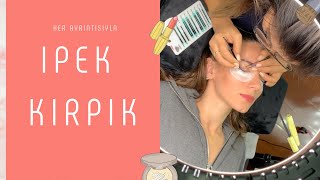 IPEK KIRPIK NASIL TAKILIR? | KIRPIKLERI DOKER MI?