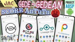 Test AnTuTu Rom Based AOSP Android Pie Unofficial // Santoni - Redmi 4X [JAC Art Code]