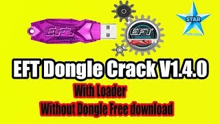 EFT Dongle 1.4.0 CRACK | EFT Tool Latest 2019