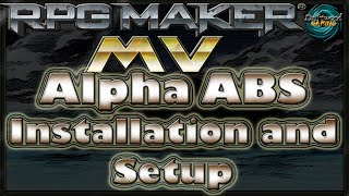 Alpha ABS Tutorial - Installation and Setup - RPG Maker MV