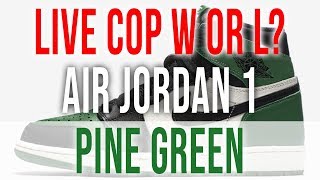 LIVE COP: AIR JORDAN 1 RETRO HIGH OG “PINE GREEN”