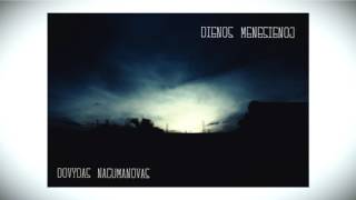 Dovydas Nagumanovas - Dienos Menesienoj (Official)