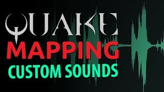 Custom Sounds in Quake