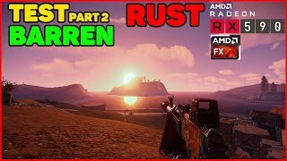 RUST TEST RX590/FX6300 (part 2/barren)