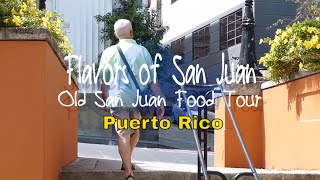 Old San Juan Food Tour in San Juan Puerto Rico