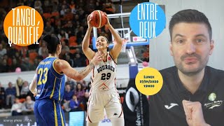 Euroleague : TANGO BOURGES Qualifié ; Eurocup, LFB, LF2, mercato, TQO... Entre-Deux basket feminin