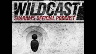 WILDCAST EPISODE 32 - Sharam's Official Podcast