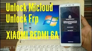 Unlock Micloud Xiaomi Redmi 6A Cactus Miui 9 & 10 Work 100%